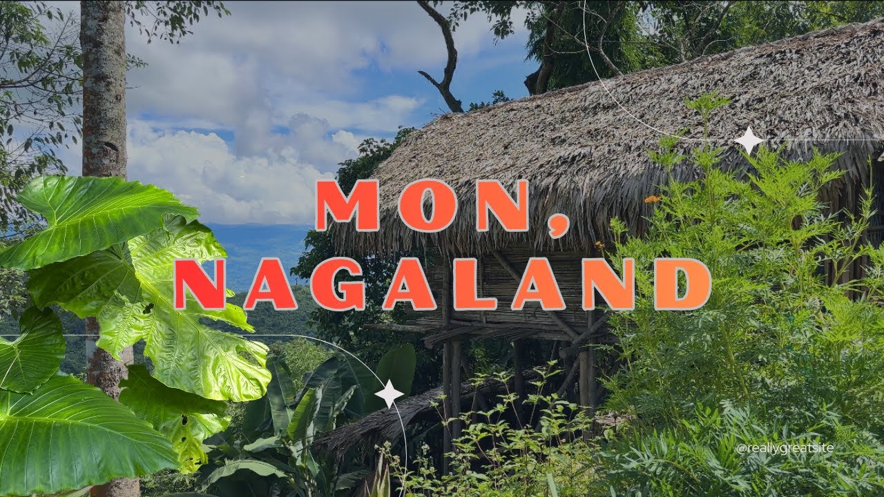 Nagaland Diaries | Mon, Nagaland | Cinematic Village Life