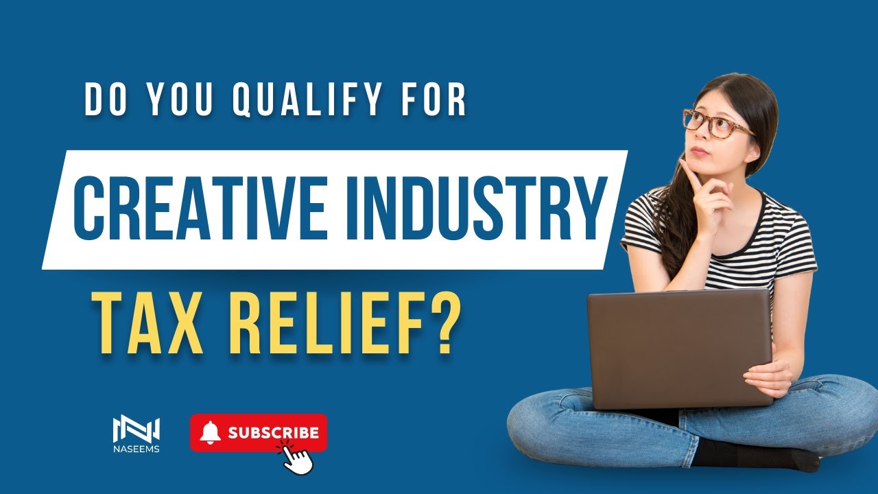 Do You Qualify for Creative Industry Tax Relief? UK Tax Explained #taxrelief #creativeindustry #tax
