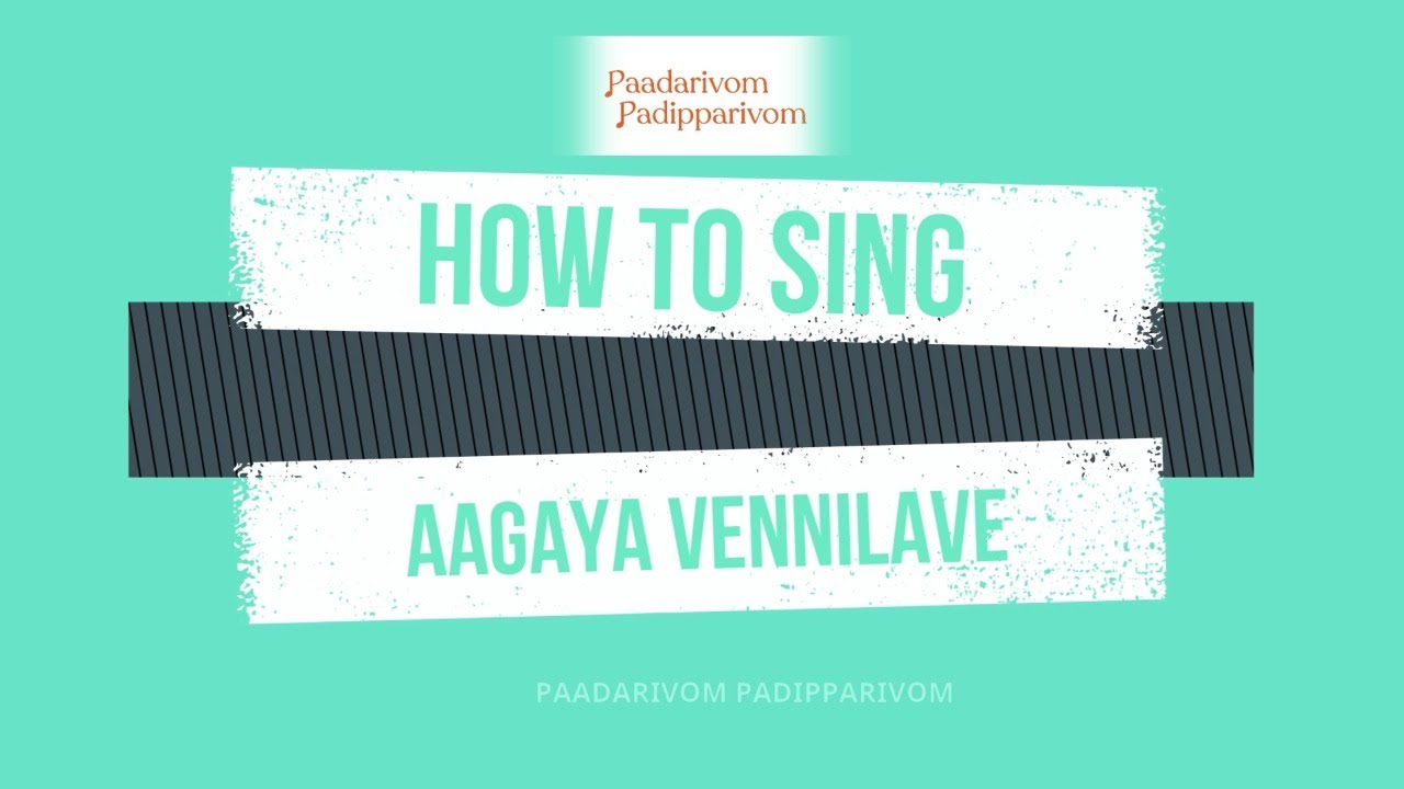 How to sing Aagaya Vennilave (Easily)? | Movie songs tutorial | Episode 20