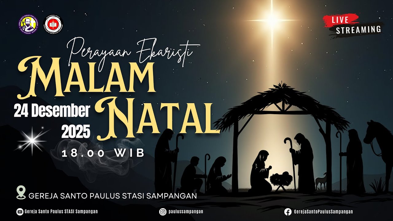 PERAYAAN EKARISTI MALAM NATAL 2025 | 18.00 WIB, GEREJA SANTO PAULUS STASI SAMPANGAN