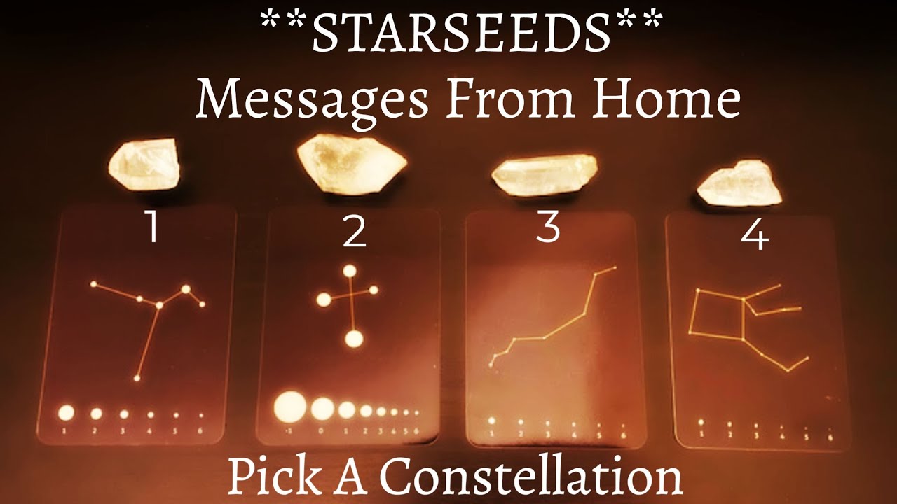 ✨Pick A Constellation✨ STARSEEDS ~ Messages From Home!