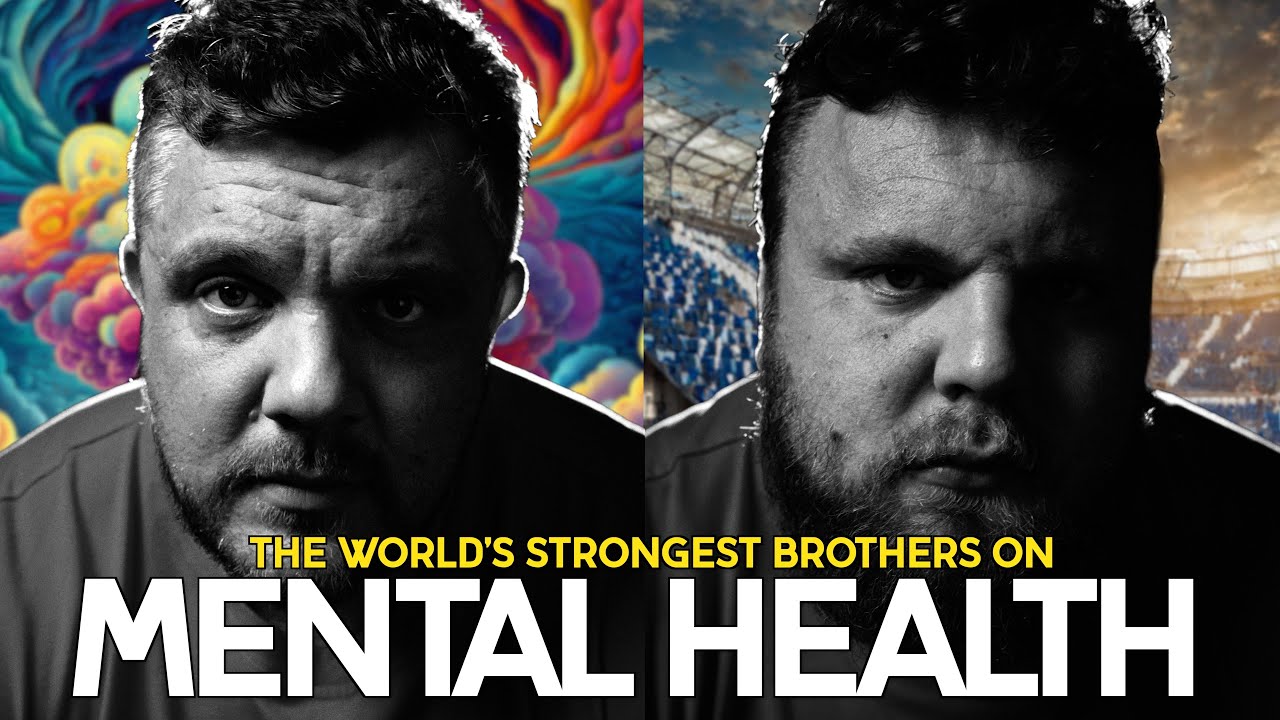 Breaking The Stigma | Exploring Mental Health With The World's Strongest Brothers
