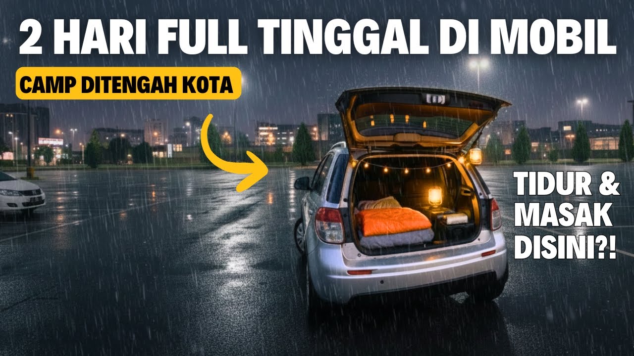 48 JAM FULL CAMP DI MOBIL! Tidur & Masak di Mobil... Terus MANDI DIMANA?!