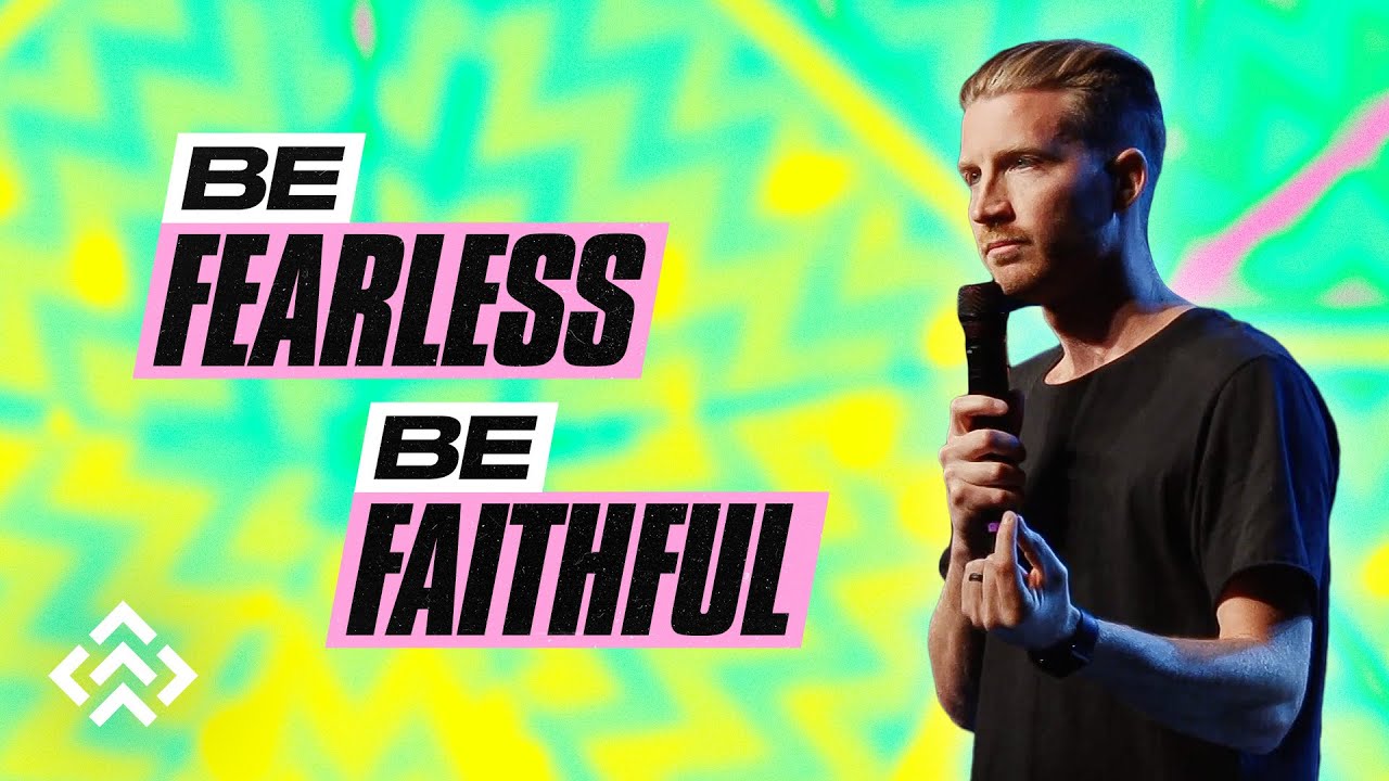 Be Fearless + Be Faithful | Pastor Justin Sommer | Pine Hills Church