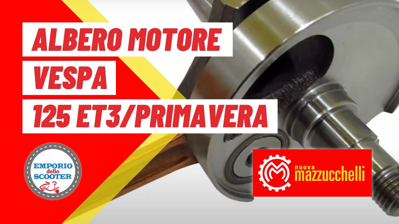 ALBERO MOTORE MAZZUCCHELLI VESPA 125 PRIMAVERA - ET3 - emporiodelloscooter.com