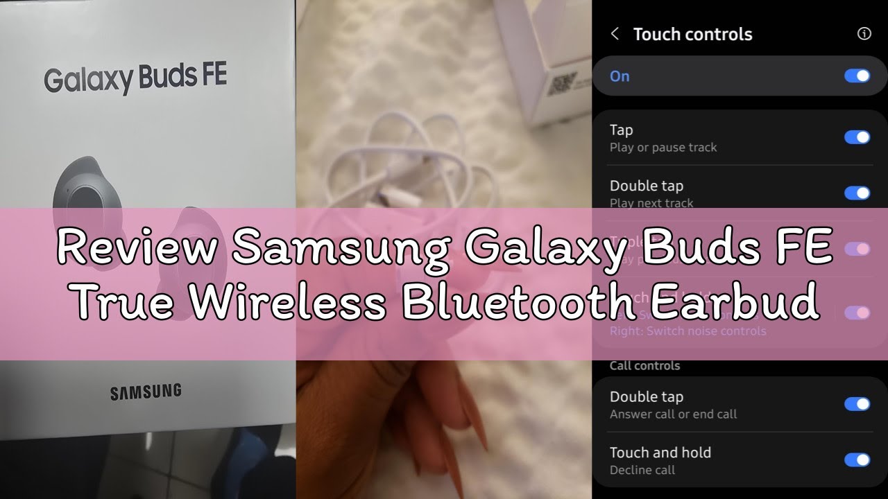 Review Samsung Galaxy Buds FE True Wireless Bluetooth Earbuds, Comfort and Secure in Ear Fit, Auto S