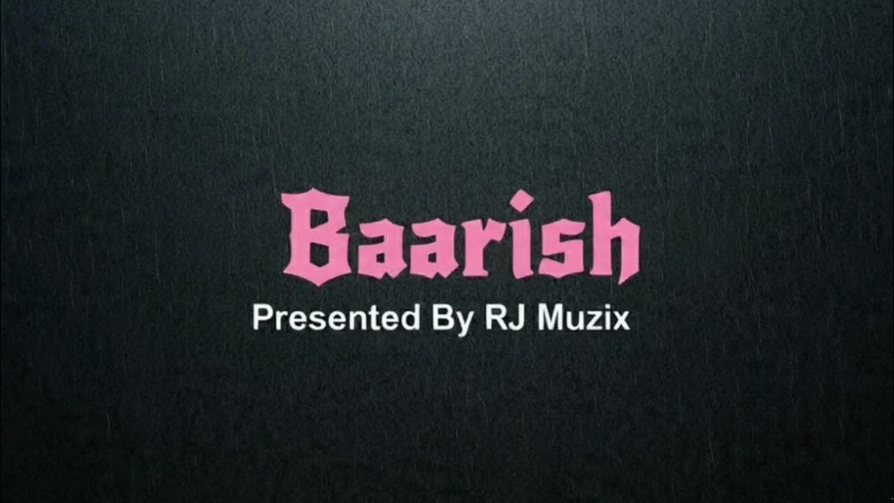 Baarish - RJ Muzix | New Hindi song | #Newhindisong #Hindichillhop #hindisong