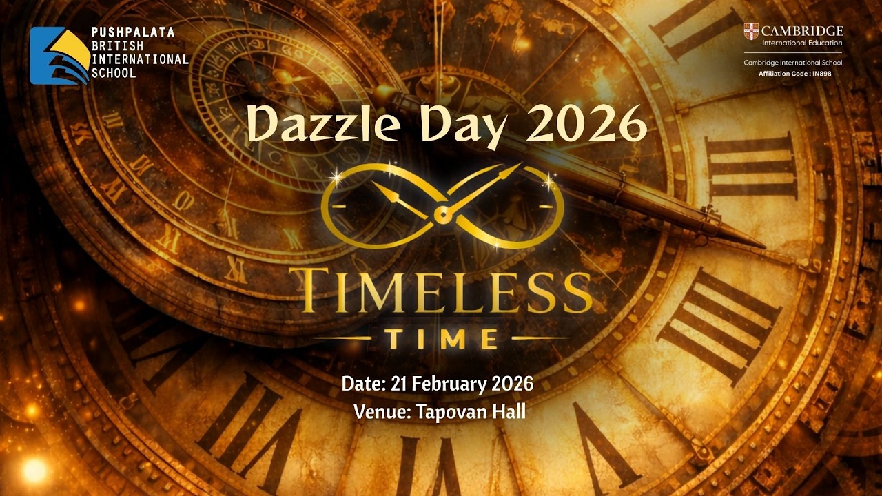 Dazzle Day 2026 | Timeless Time | PBIS | PushpalataSchools