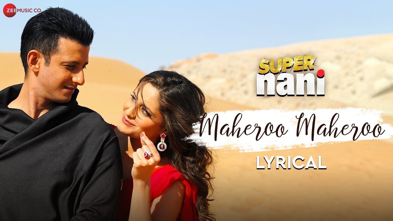 Maheroo Maheroo | Super Nani | Sharman Joshi, Shweta K | Shreya Ghoshal | Sanjeev Darshan | Lyrical