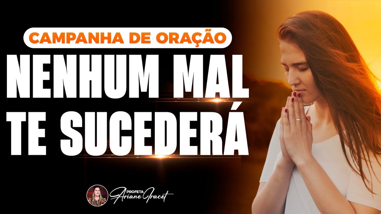 ORAÇÃO DE LIBERTAÇÃO CONTRA FEITIÇOS E MAGIA | PROFETA ARIANE IRACET