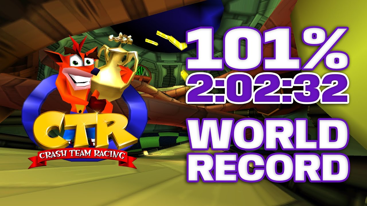 [FWR] Crash Team Racing 101%: 2:02:32