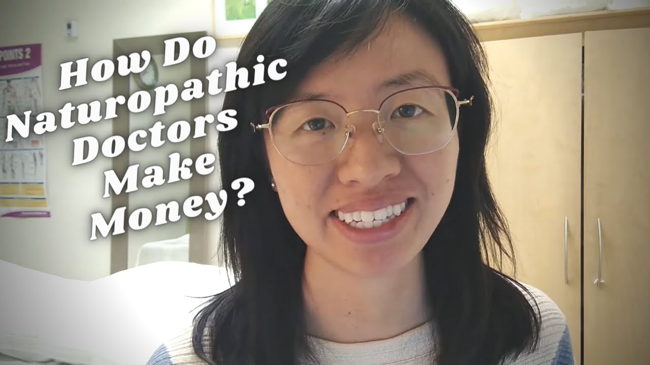 How Do Naturopathic Doctors Make Money?  Part 1: Independent Contractor