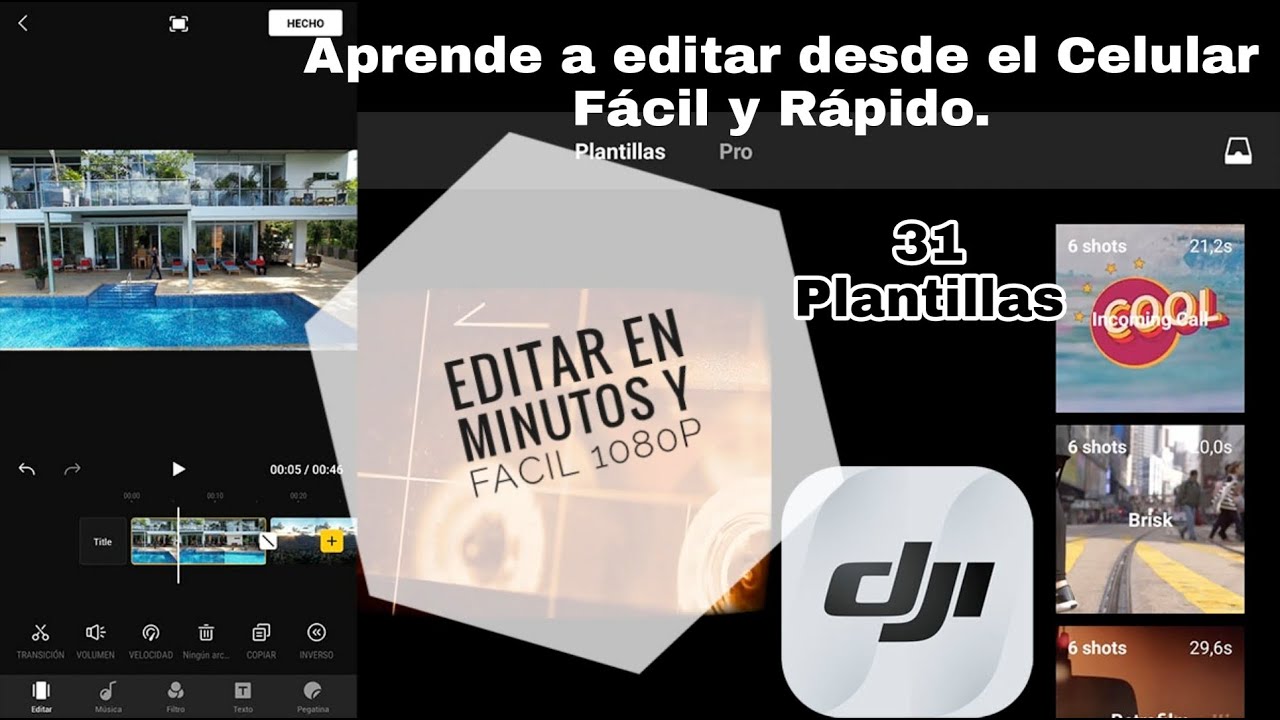 APRENDE A EDITAR CON DJI FLY - FACIL- RAPIDO-31 PLANTILLAS en ESPAÑOL
