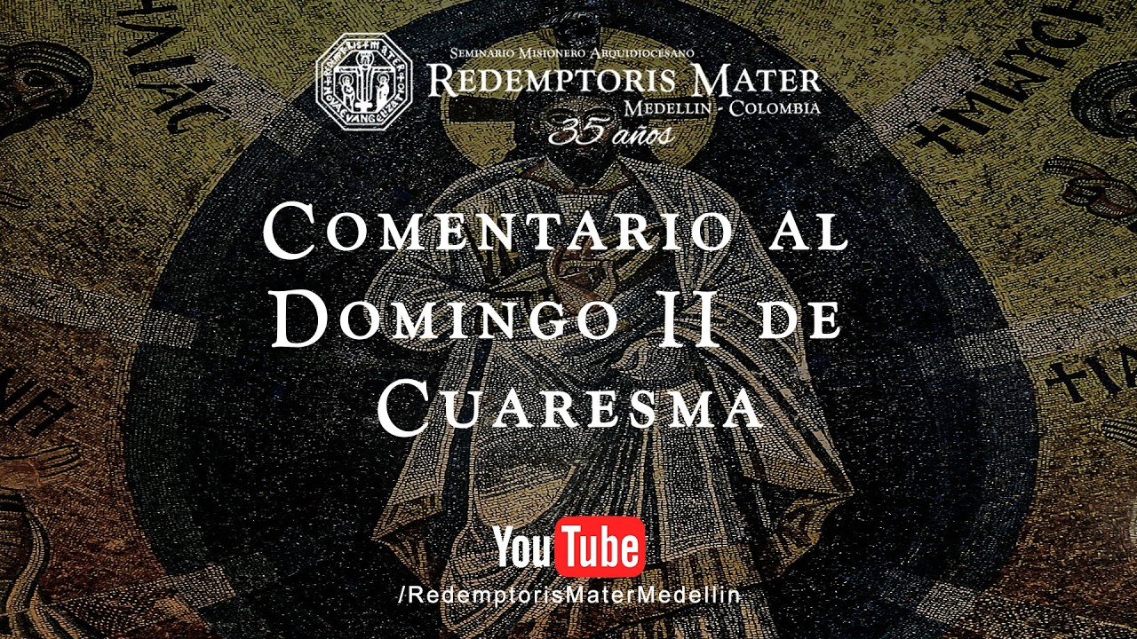 Comentario al Domingo II de Cuaresma