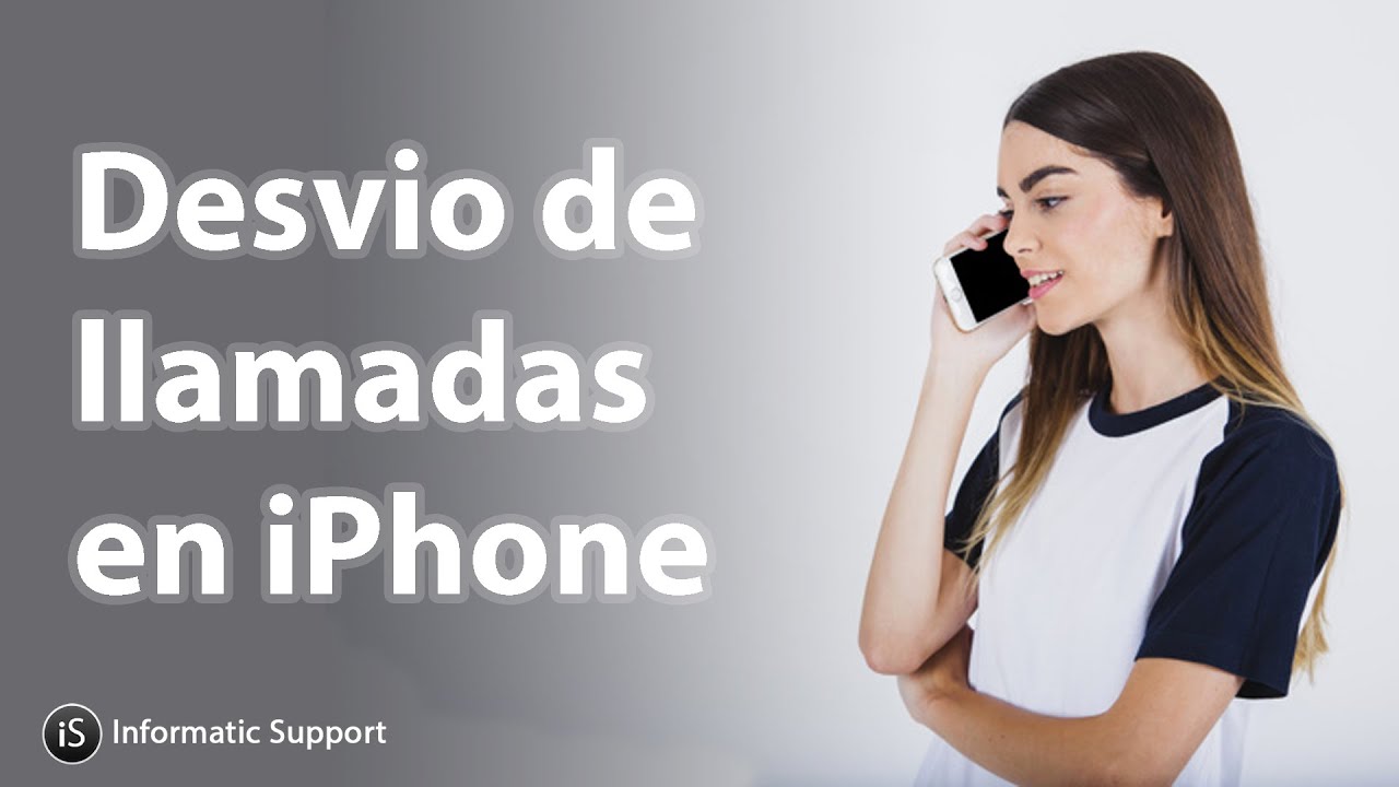 Desv&iacute;o de llamadas iPhone
