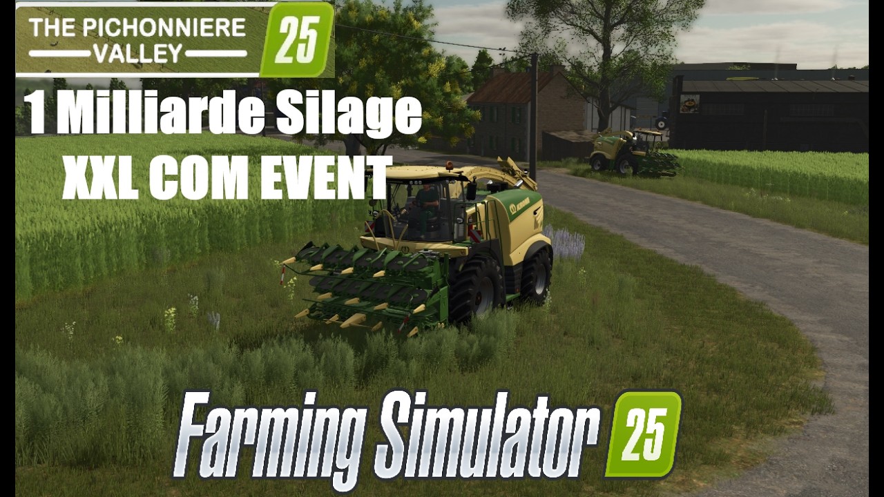LS25 Das Pichonnière-Tal  I 1 Milliarde Silage I XXL Com Event #047         #ls25 #fs25