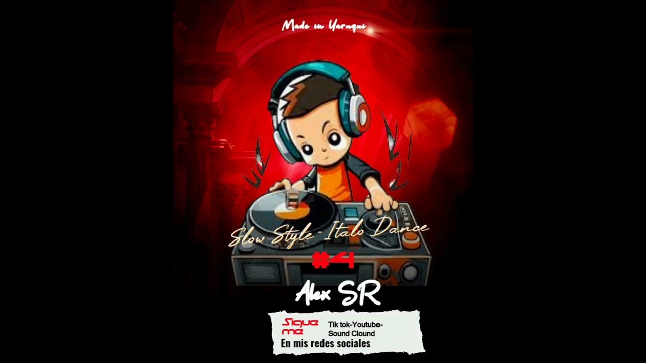 Set #4 Slow Style-Italo Dance-Alex SR