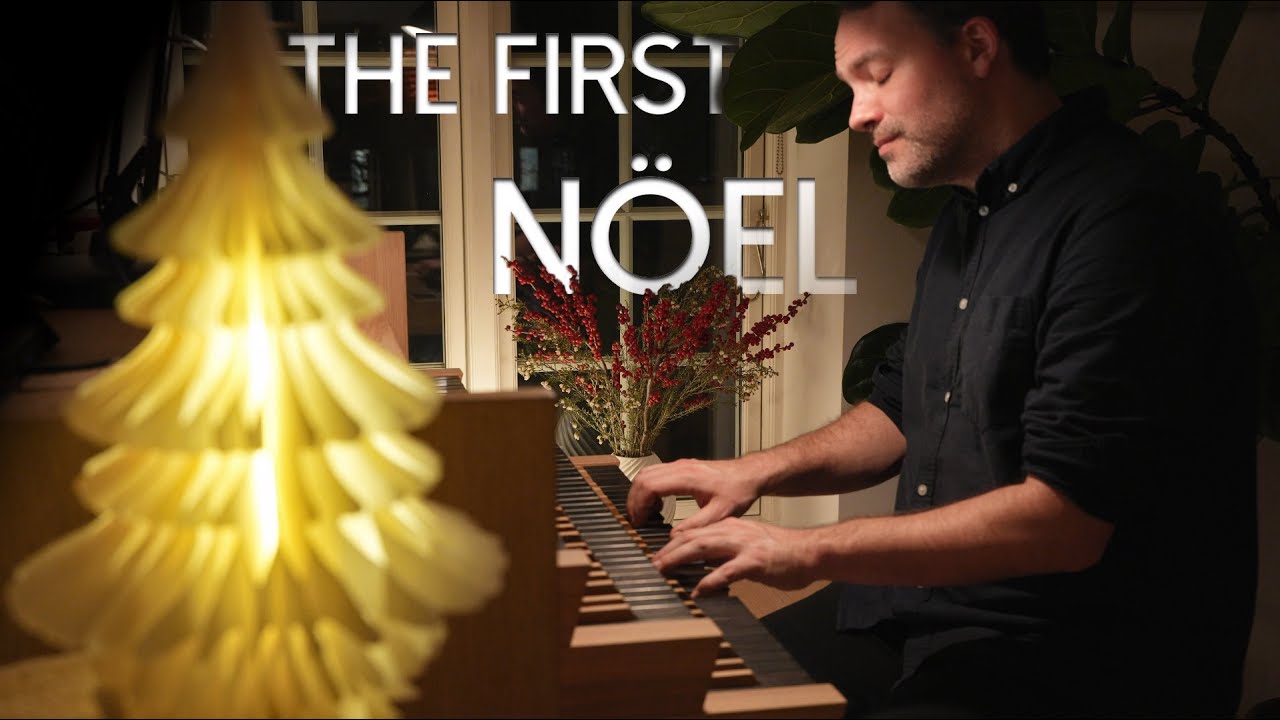The FIRST NÖEL with a MASSIVE ORGAN Crescendo