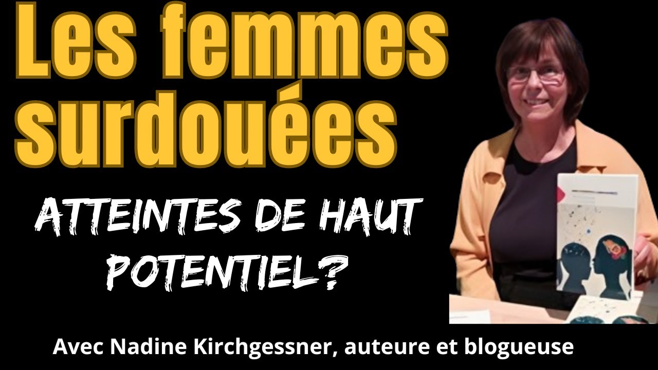 Les femmes surdoués atteintes de haut Potentiel?