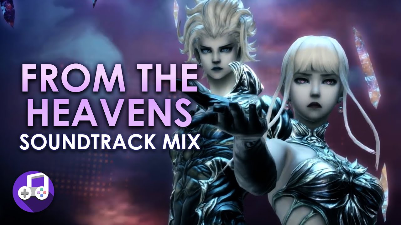 Final Fantasy XIV - From the Heavens - Stormblood Soundtrack Mix