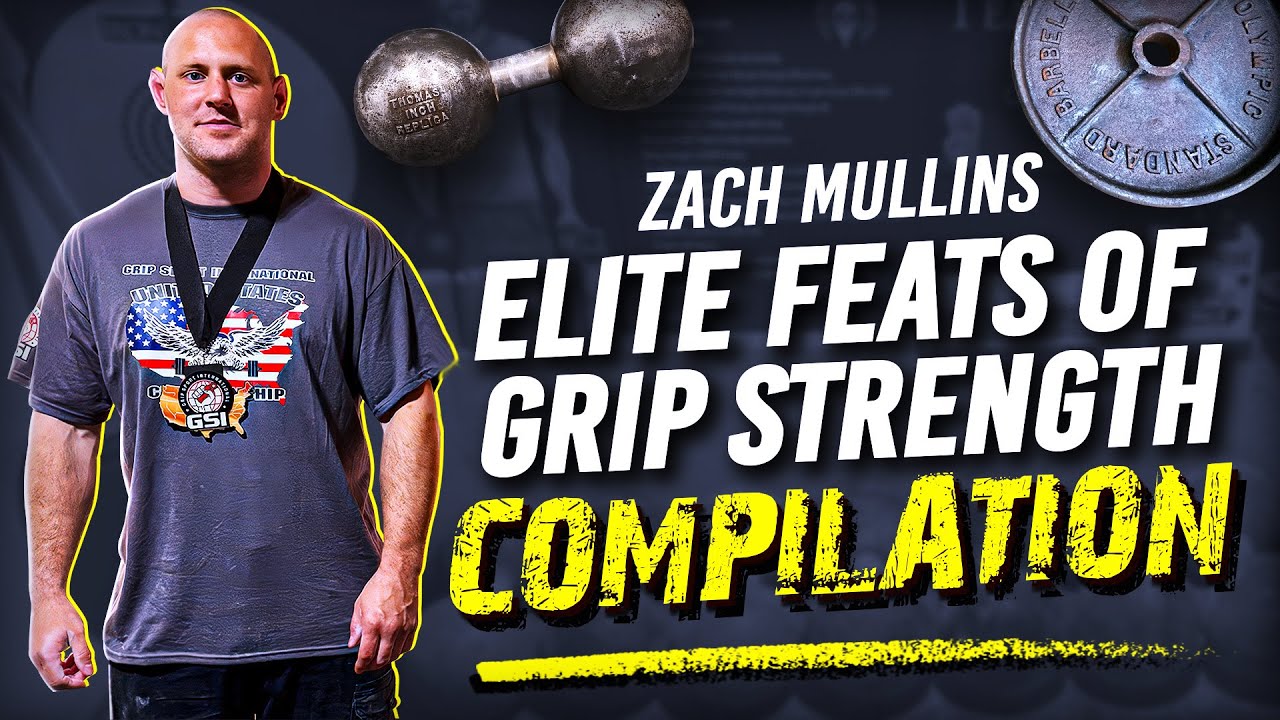Zach Mullins: Elite Feats Of Grip Strength Compilation