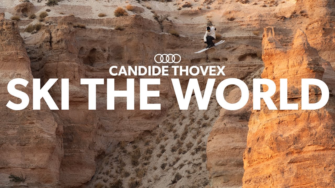 SKI THE WORLD - Candide Thovex