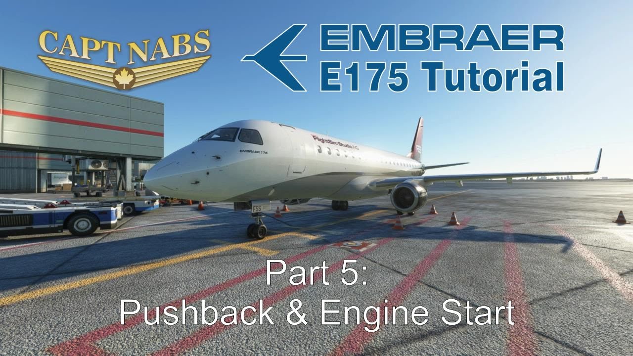 Embraer E175 Tutorial 05: Startup & Pushback