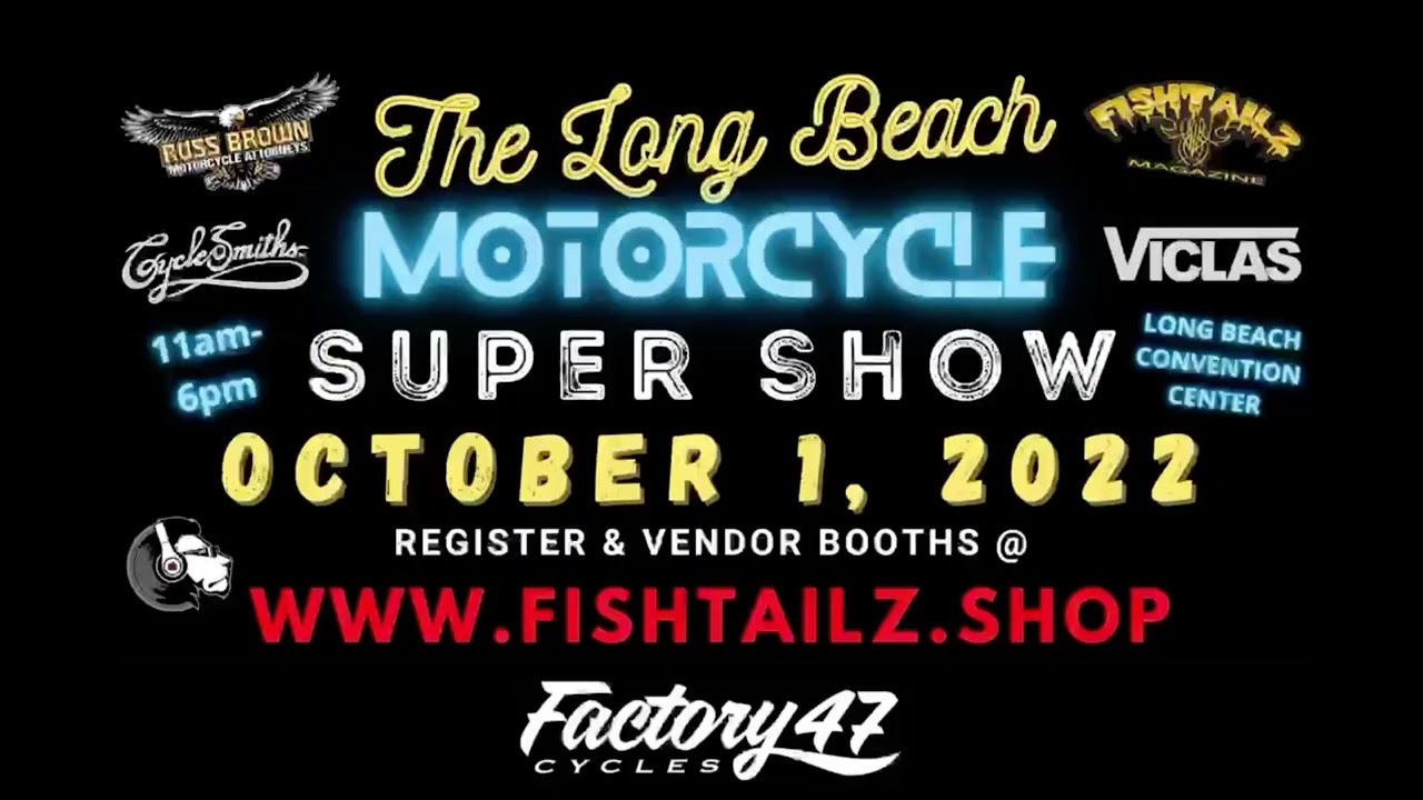 California’s biggest indoor motorcycle show October 1st 2022. Info @ www.Fishtailz.shop 