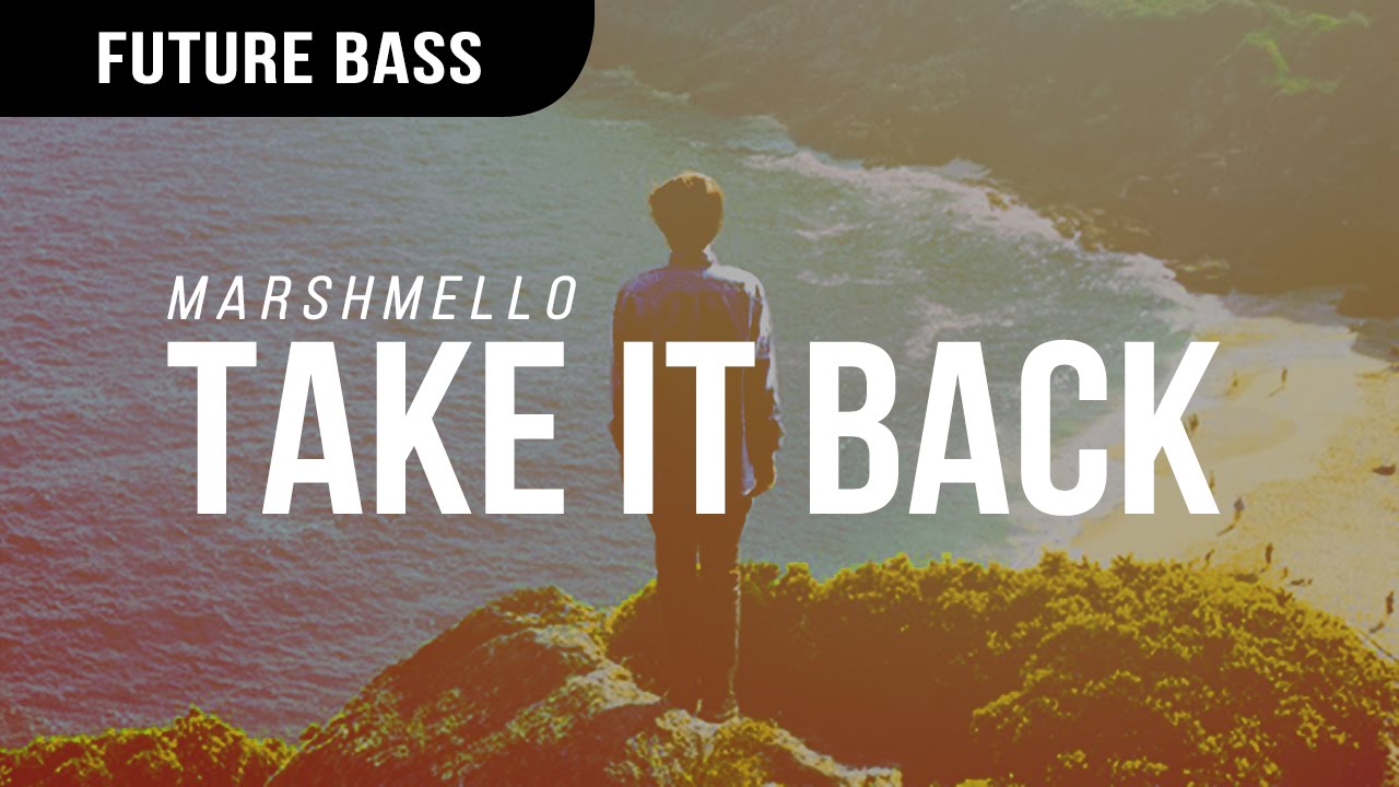 Marshmello - TaKe IT BaCk