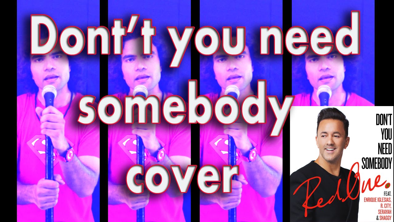RedOne - Don't You Need Somebody