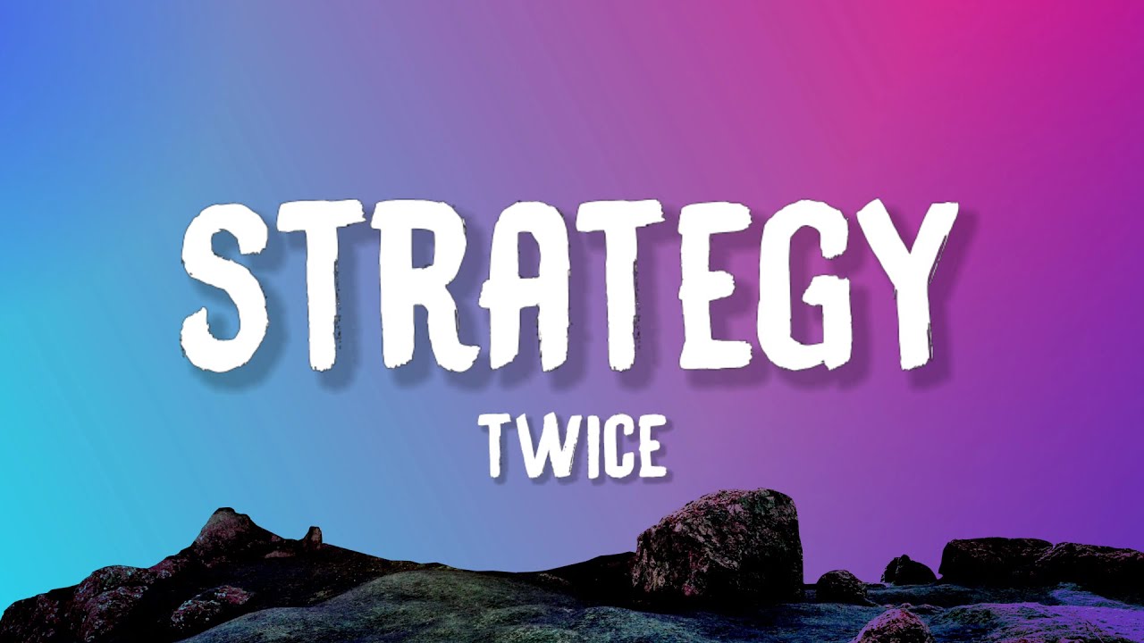TWICE - Strategy (Lyrics) | K-Pop Demon Hunters
