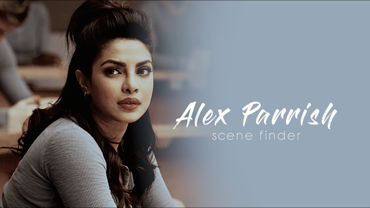 • Alex Parrish | scene finder [S1C]