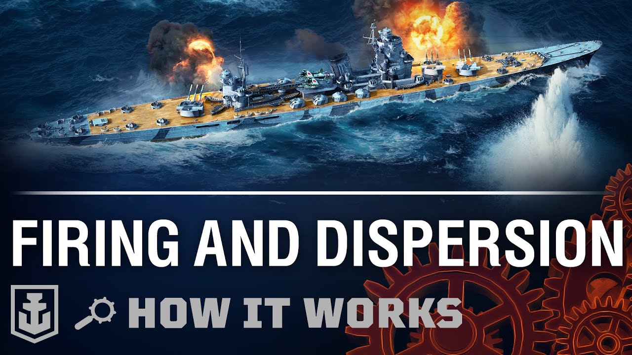 How It Works: Firing and Dispersion | World of Warships
