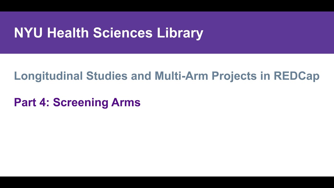 Longitudinal Studies and Multi-Arm Projects in REDCap, Part 4: Screening Arms
