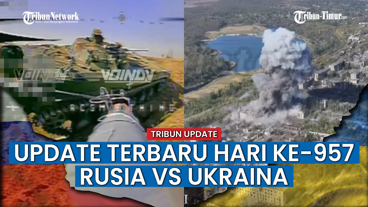 UPDATE HARI KE-957 Rusia vs Ukraina, Bom FAB-500 Rusia Ledakkan Persembunyian Militer Ukraina