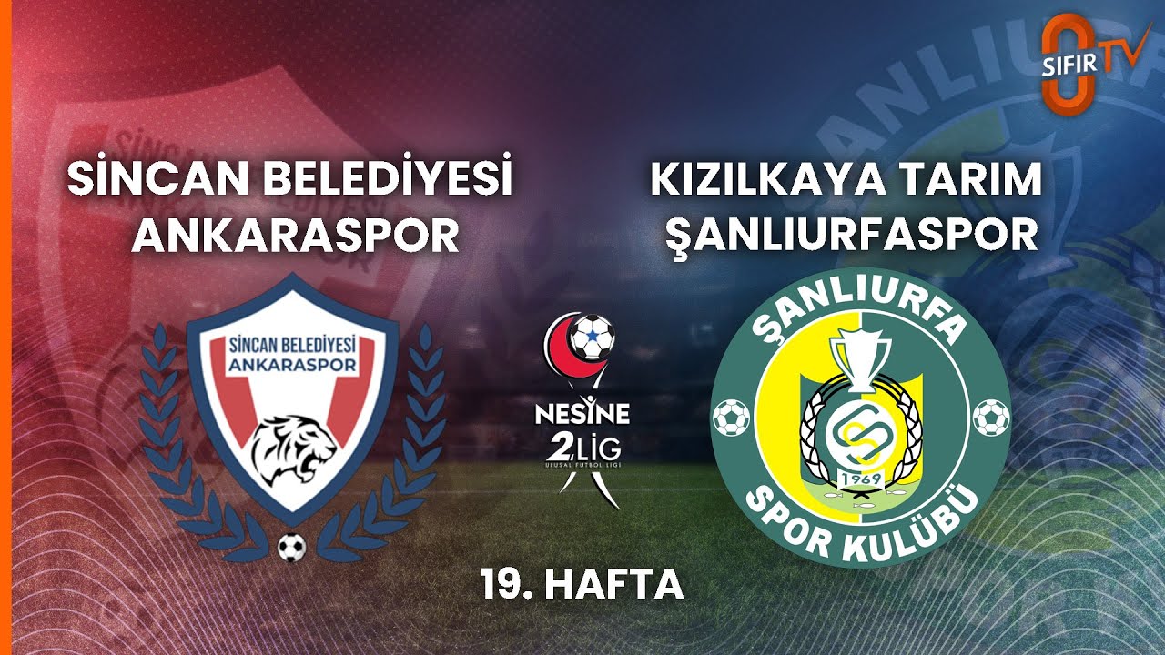 SİNCAN BELEDİYESİ ANKARASPOR - KIZILKAYA TARIM ŞANLIURFASPOR