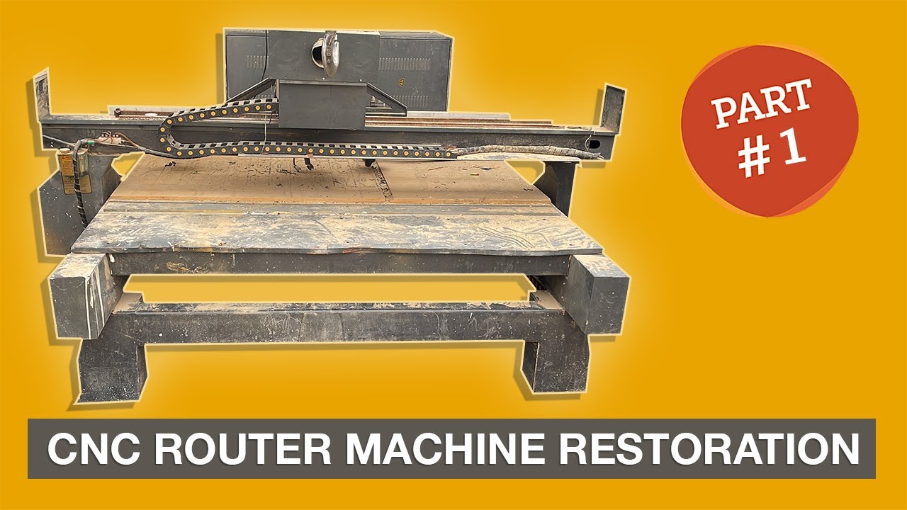 CNC Router Machine Restoration - Part1