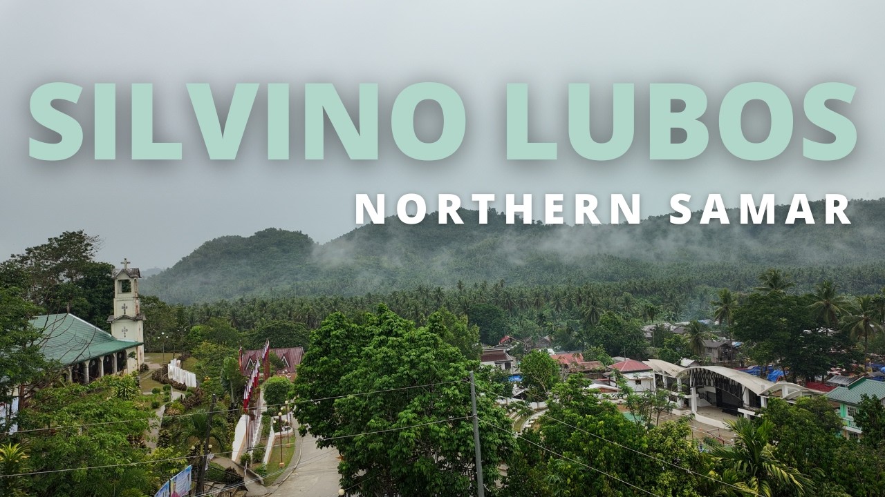 Silvino Lubos, Northern Samar's Highlands