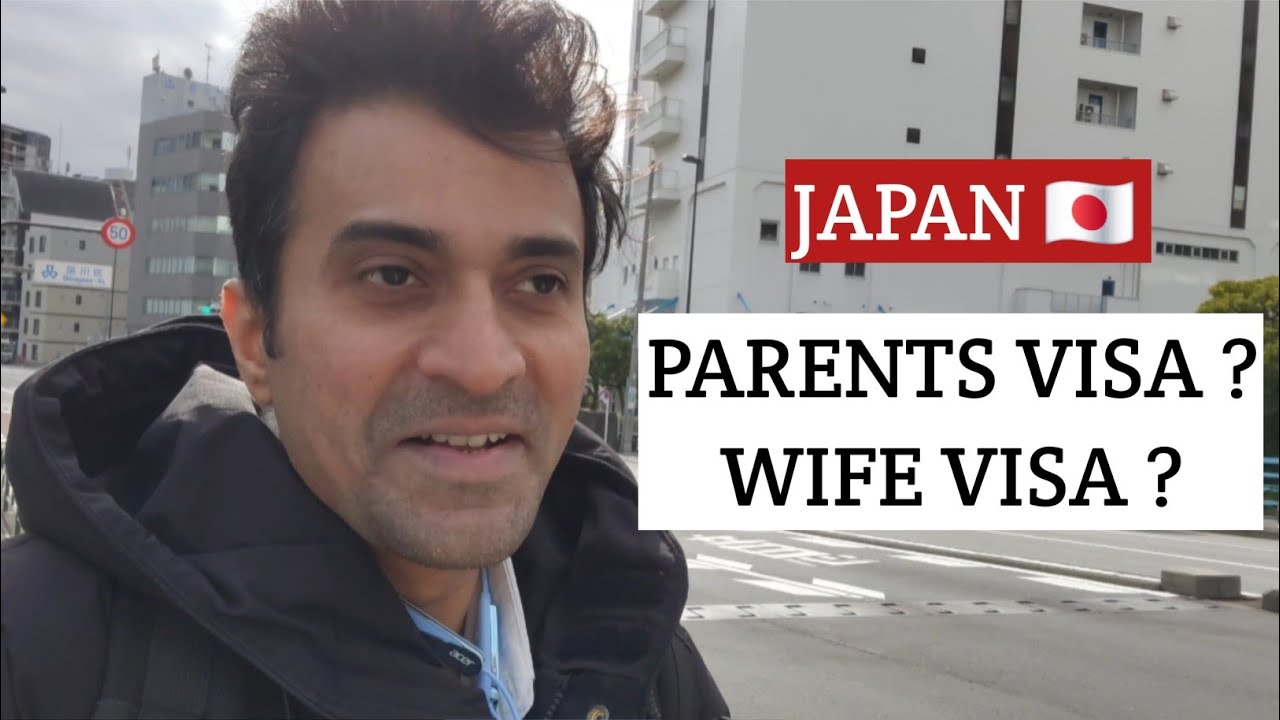 Parents Visa ? Wife Visa ? Update from JAPAN  🇯🇵