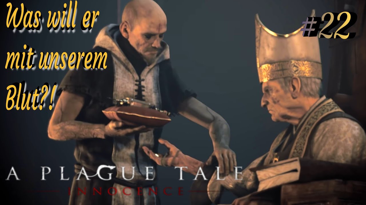 A Plaque Tale Innocence Let&acute;s Play #22 mit Facecam / Was will er mit unserem Blut?!