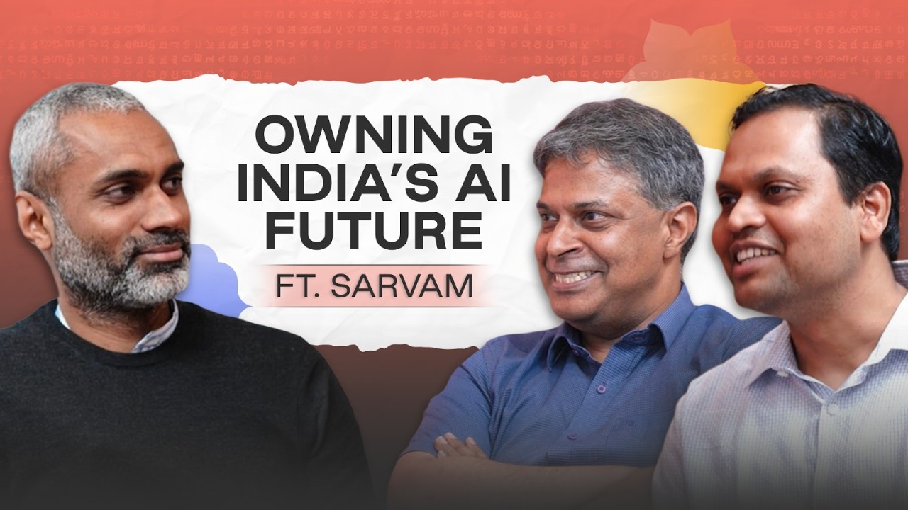 Inside India&rsquo;s Sovereign AI Ambition | ft. Pratyush Kumar and Vivek Raghavan of Sarvam AI
