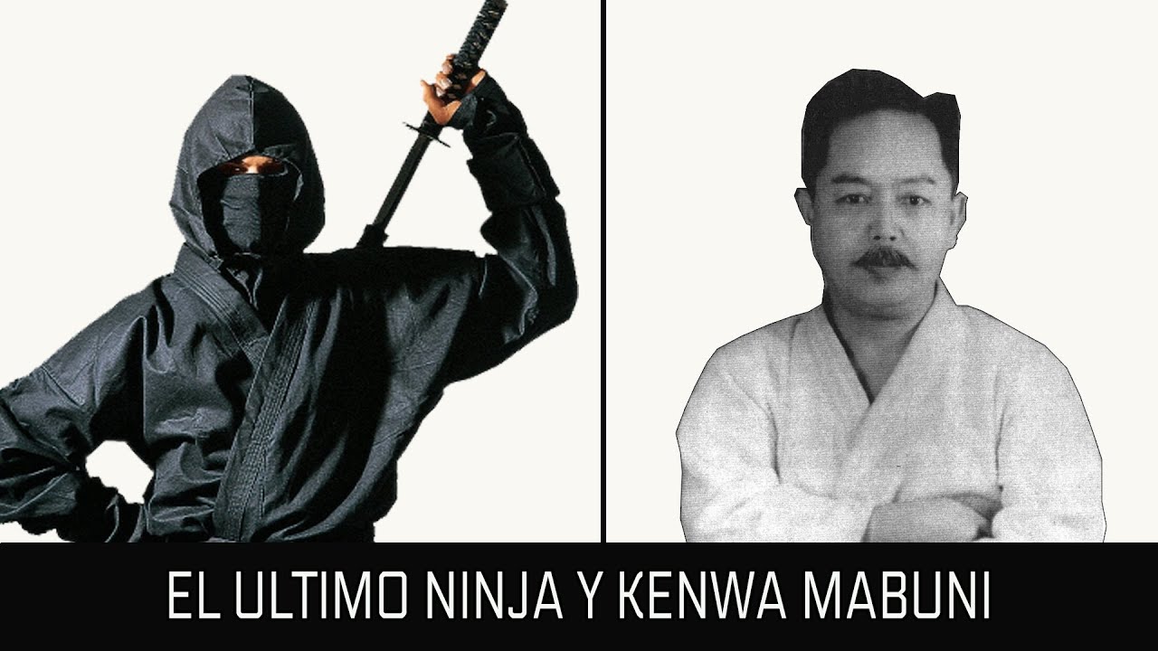 KENWA MABUNI y EL ULTIMO NINJA que relación tenían?