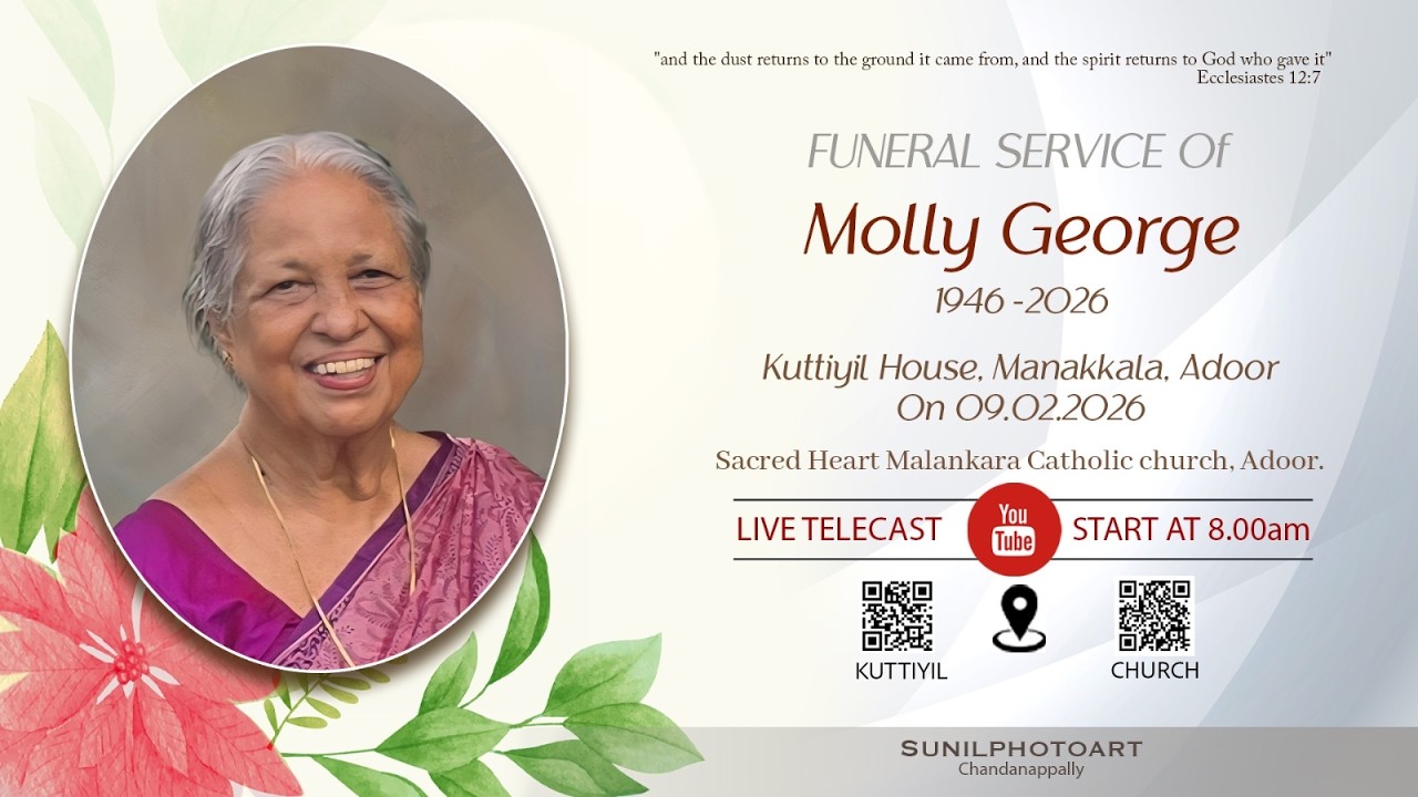 FUNERAL SERVICE | MOLLY GEORGE (80) KUTTYIL HOUSE | MANAKKALA | ADOOR