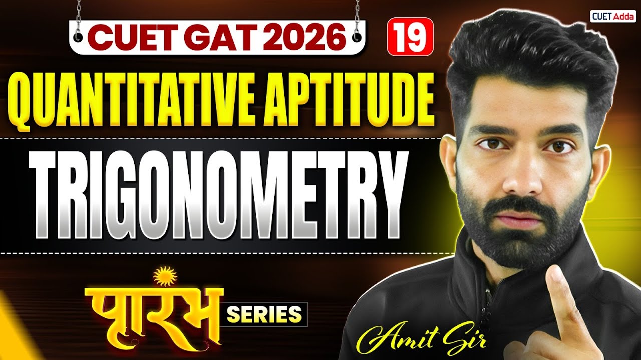 CUET GAT 2026 Quantitative Aptitude | Trigonometry Part 01 | CUET Free Series