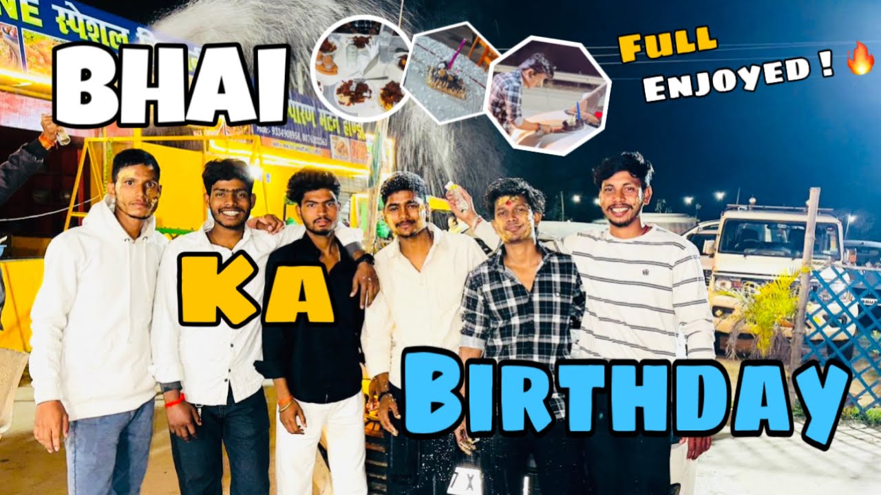 Bhai ka birthday 🎁 full enjoy 🤩