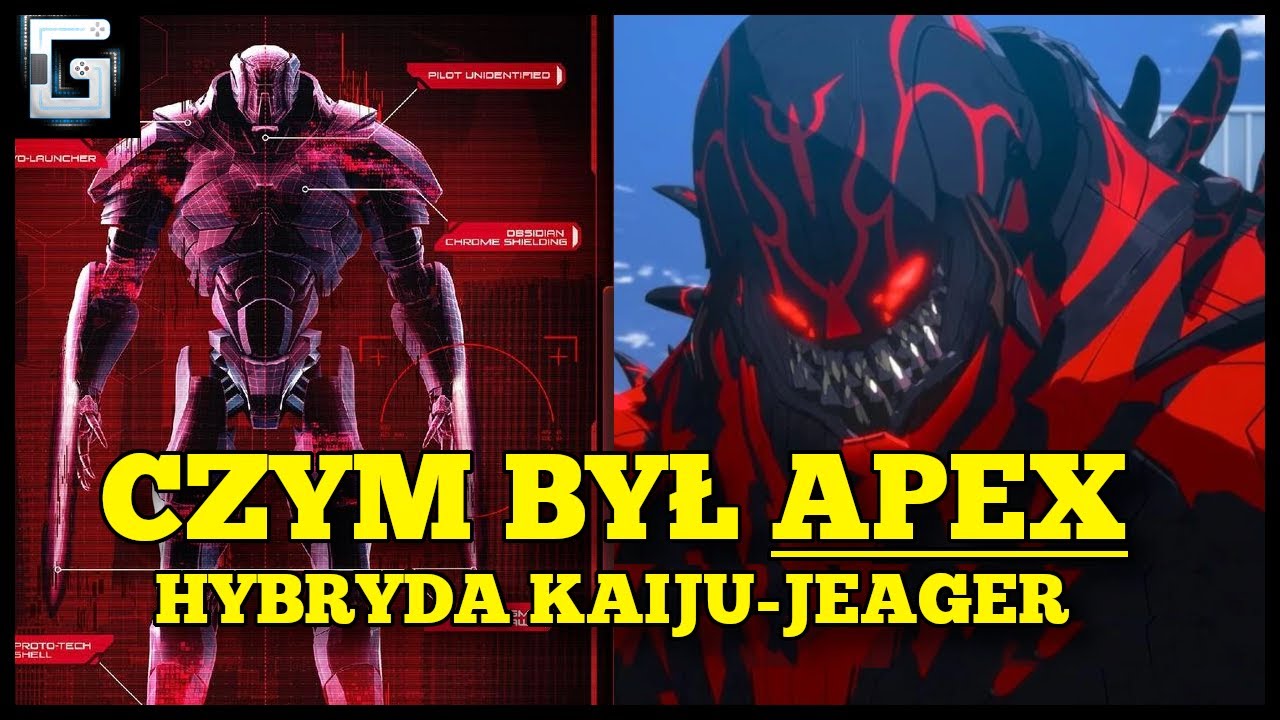Czym był Apex? Hybryda Kaiju i Jaegera z Pacific Rim
