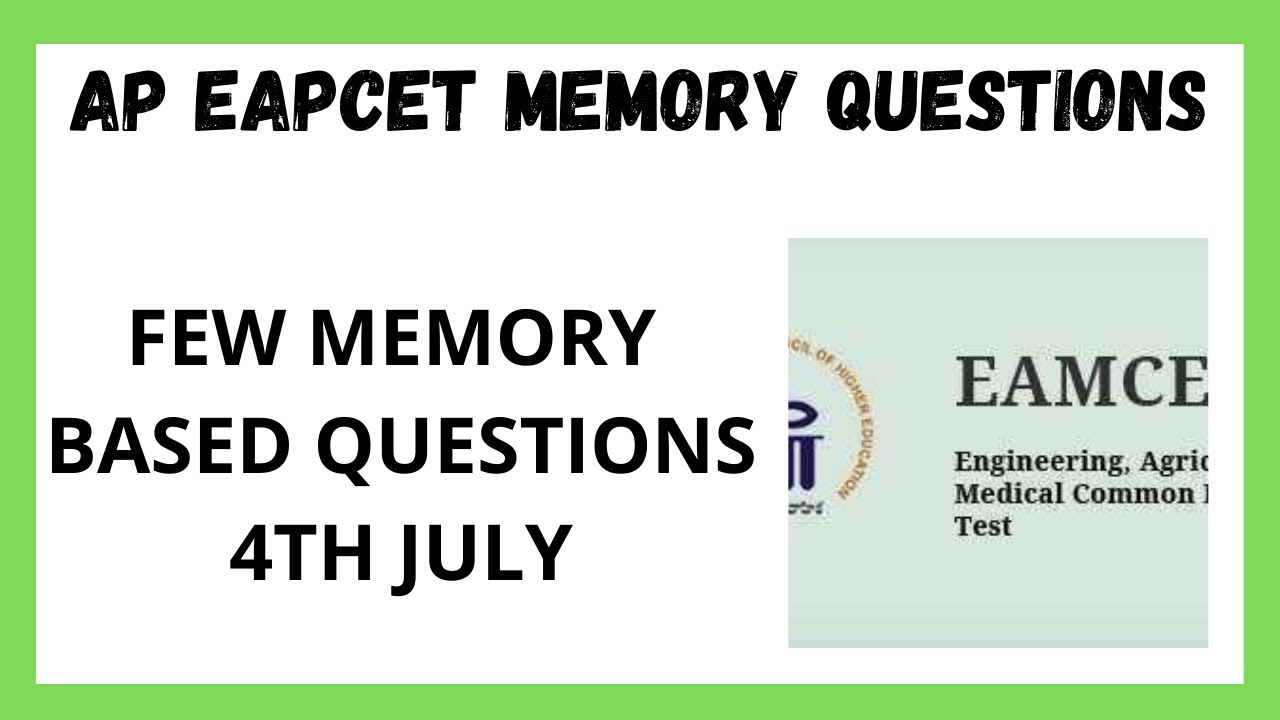 AP EAPCET 2022 MEMORY BASED QUESTIONS ll 4TH JULY FEW MEMORY BASED QUESTIONS ll