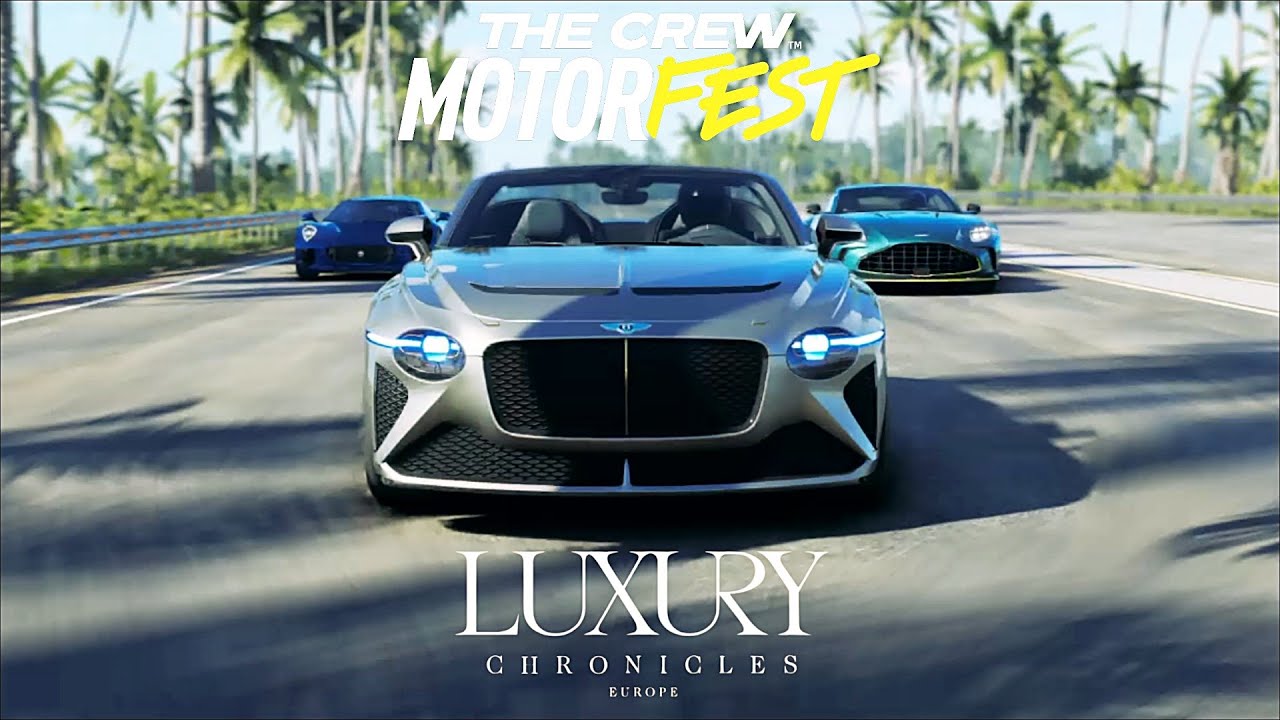 THE CREW MOTORFEST - LUXURY CHRONICLES EUROPE - PARTE 4 | EP53