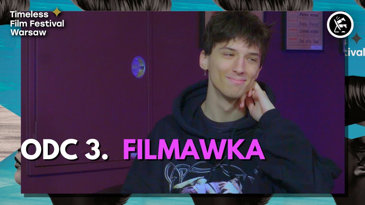 Immersja na Timeless Film Festival Warsaw odcinek 3: Wiktor Szymurski