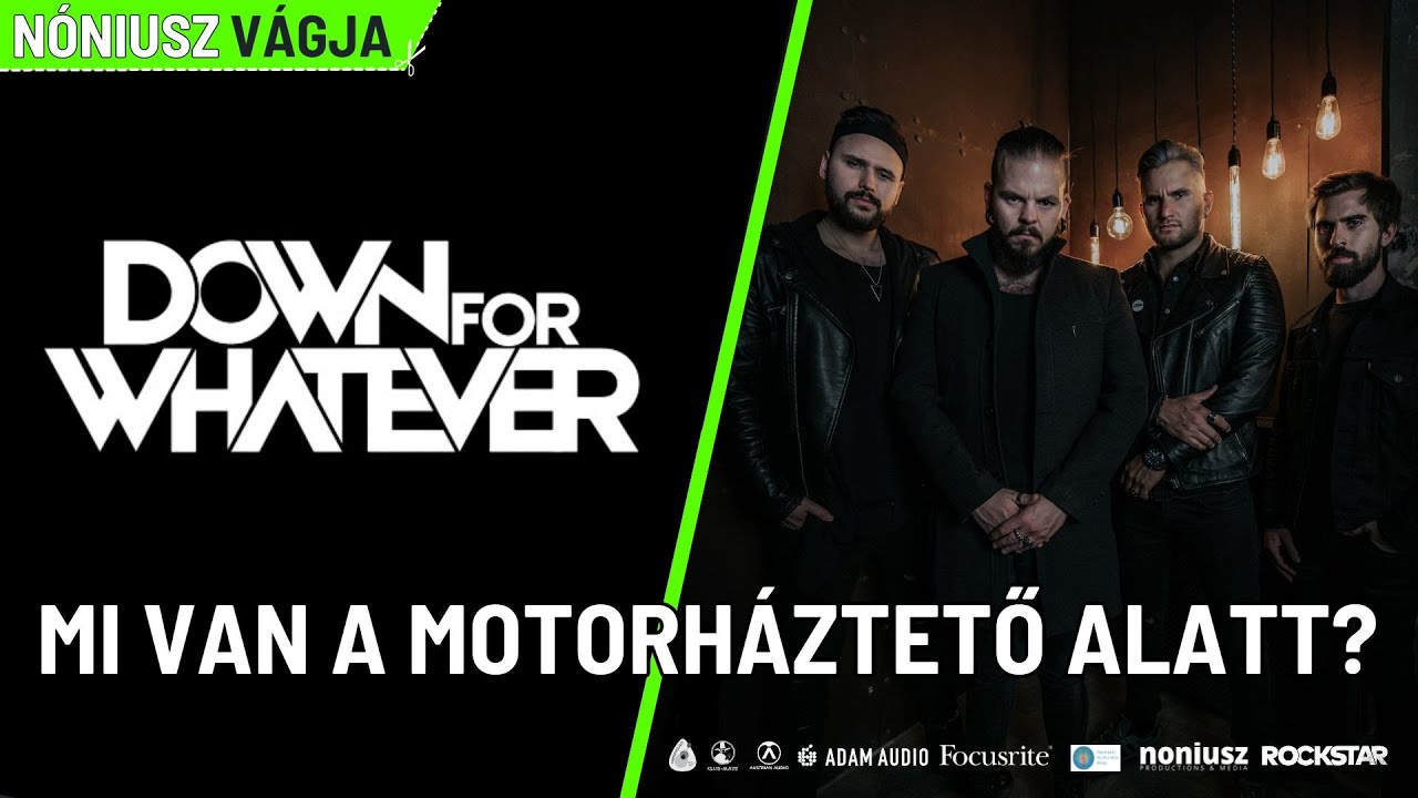NÓNIUSZ VÁGJA Podcast S1E5 - DOWN FOR WHATEVER - MI VAN A MOTORHÁZETŐ ALATT?